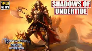 Neverwinter Nights Shadows of Undertide Gameplay Walkthrough [Full Game PC - All Cutscenes Longplay]
