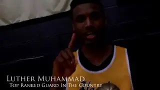 Top Ranked Guard Luther Muhammad c/o 2018 mid-season highlights Song by Designer "PANDA"