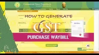 How to Generate Purchase GST Waybill - GST Technical Guide