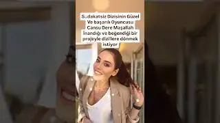 CANSU DERE SADAKATSİZ DİZİSİNİN GÜZEL VE BAŞARILI OYUNCUSU İNANDIĞI VE BEĞENDİĞİ BİR PROJE İLE DİZİ