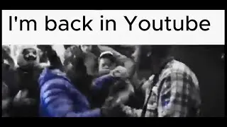 Back from the dead💀 (Im returning to youtube even if its hopeless)
