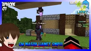 GW MASUK LIANET SMP S2!!! (Eps 01)