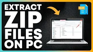 How to Extract Zip Files on Your Pc