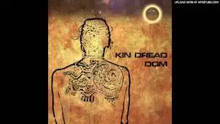 kin dread - dom