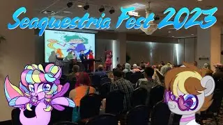 So I went to Seaquestria Fest 2023… (PART 1/2)