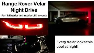 Range Rover Velar - Night Drive - Part 1 | Exterior and Interior LED accents