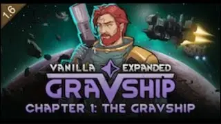 Пробую Vanilla Gravship Expanded в Rimworld + куча модов
