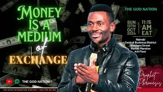 Money is a Medium of Exchange || Prophet Phronesis