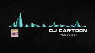 [Dubstep] - DJ Cartoon - Immersion