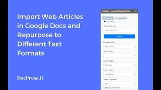 Import Web Articles in Google Docs and Repurpose it Into Other Text Formats