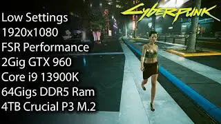 Can you run Cyberpunk 2077 on a GTX 960?