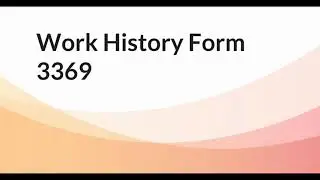 Work History Form Preparation - Social Security Disability