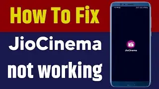 How To Fix JioCinema not working | JioCinema Open Nahi Ho Raha hai | JioCinema Chalu Kaise Karen