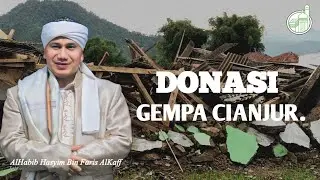 Donasi & Bantuan Untuk Korban Gempa Cianjur Bersama || AlHabib Hasyim Bin Faris AlKaff.