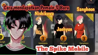 How to get NISHIKAWA, JAEHYUN, SANGHEON The Spike Versi 2.2.2 | Update The Spike Volleyball 🇮🇩🇲🇾🇻🇳