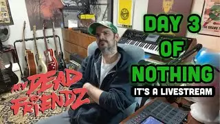 DAY 3 of Nothing