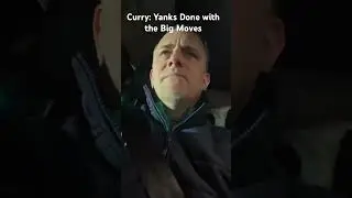 Curry: Yanks done with Big Moves 