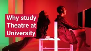 Theatre at university - what to expect and why you should consider it | UniTaster On Demand