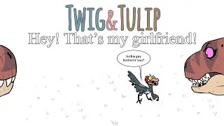 Twig protects his Girlfriend - Roxy Story 3 | Twig and Tulip Comic Dub