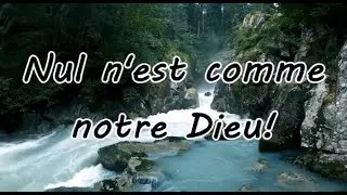 Nul n'est comme notre Dieu