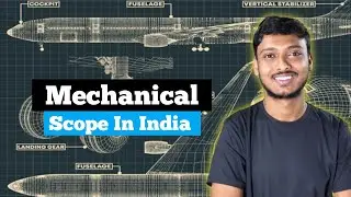Mechanical Engineering Scope In India? Aerospace engineering