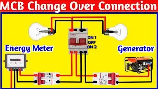 How to Connection Single Phase MCB Change Over Switch