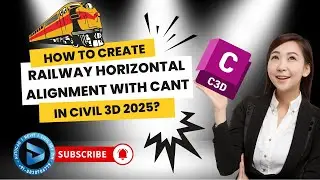 How to Create Railway Horizontal Alignment with Cant in Civil 3D 2025? || Dynamic Design Creations