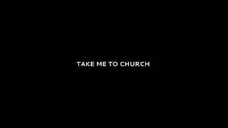 Take me to church - lyric edit💖 (overlay)