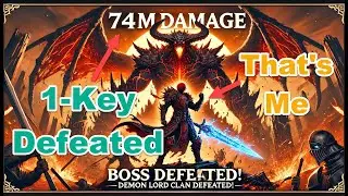 RAID:  74M Damage on Ultra Nightmare Demon Lord Clan Boss (1-Key)