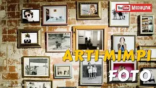 Arti Mimpi Foto, Mimpi Melihat Foto, Mimpi Memfoto
