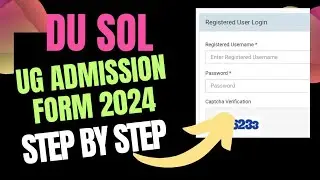 How to fill DU SOL UG Admission form 2024 Step by step | SOL Ug Admission form process 2024