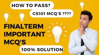 cs101 final term preparation 2023| cs101 final term preparation| cs101 MCQ`s