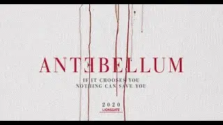 Antebellum (2020) Trailer