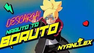 Descarga GRATIS Naruto To Boruto para STEAM Nyanllex