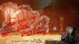 Movie trailer..“Kill some more”? So movie acceptable!
