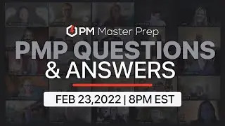 2022 PMP Exam Questions and Answers | Feb 23 2022 @ 8PM EST