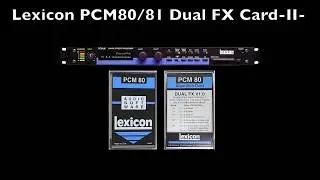 Lexicon PCM80/81 Dual FX Card Pt.2