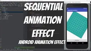 Android Animations Tutorial 54 - Sequential Animation Effect