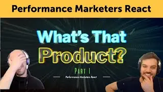Performance Marketers React to Great and Horrible Video Ads #6
