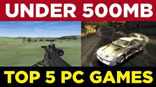 PC Games Under 500 MB With High Graphics - Low End PC Games