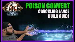 [POE 3.19 Build Guide] Poison Convert Crackling Lance Build Guide! Clear All Content! soonTM Build 1