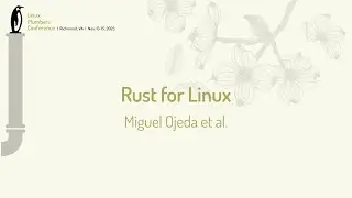 Rust for Linux - Miguel Ojeda