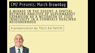 CM2 March Brownbag Presentation – Edward Pettitt