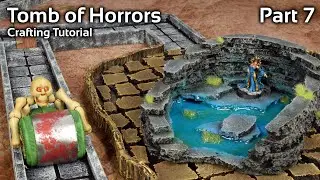 Building the Tomb of Horrors for Dungeons & Dragons - Part 7
