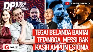 🔴 BELANDA BANTAI BELGIA, MESSI TEGA HANCURKAN ESTONIA, MOURINHO MAU KE PSG? - DPI - EPS 675