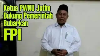 Ketua PWNU Jatim Dukung Pemerintah Bubarkan Organisasi Terlarang