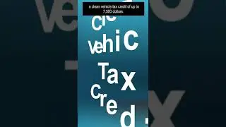 Tax Credits for New Clean Vehicles Purchased in 2023 or After