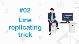 #02 The Line/code copying/replicating trick| 