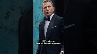 Top Spy Movie Franchises Compared