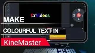 How to make COLOURFUL TEXT with KineMaster